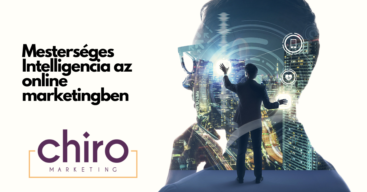 Az online marketing lehetőségei a mesterséges intelligencia tükrében
